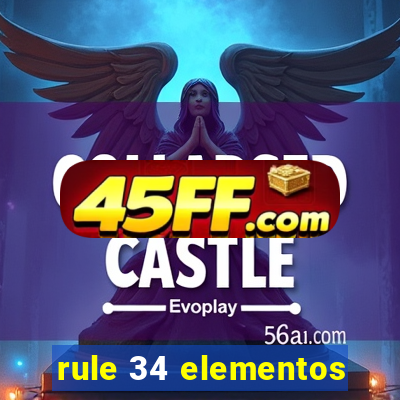 rule 34 elementos